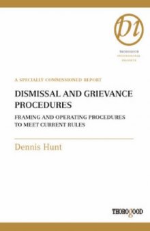 Dismissal and Grievance Procedures: Framing and Operating Procedures to Meet Current Rules (Thorogood Reports)