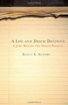 A Life and Death Decision: A Jury Weighs the Death Penalty