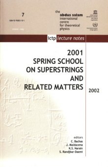 2001 Spring School on Superstrings and Related Matters