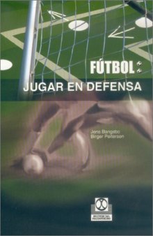 Futbol: Jugar en Defensa (Spanish Edition)