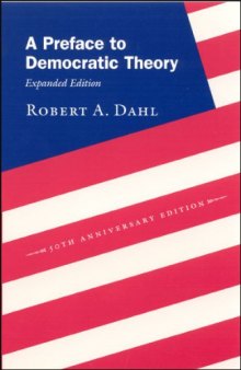 A Preface to Democratic Theory, Expanded Edition