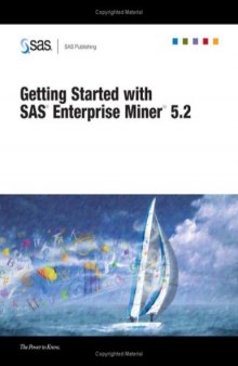Getting started with SAS Enterprise Miner 5.2