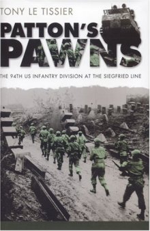 Patton's Pawns: The 94th US Infantry Division at the Siegfried Line