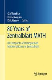 80 Years of Zentralblatt MATH: 80 Footprints of Distinguished Mathematicians in Zentralblatt