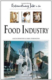 Extraordinary Jobs in the Food Industry (Extraordinary  Jobs)