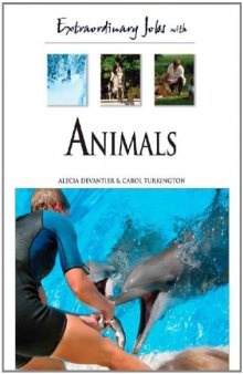 Extraordinary Jobs With Animals (Extraordinary Jobs)