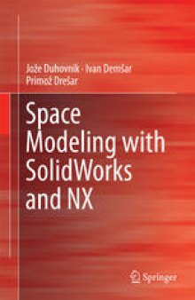 Space Modeling with SolidWorks and NX