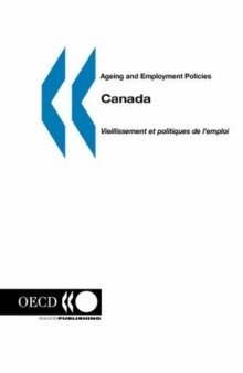 Ageing and Employment Policies Vieillissement et politiques de l'emploi Canada