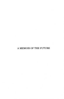 A Memoir of the Future. Vols. 1-2-3