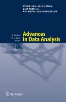 Advances in Data Analysis: Proceedings of the 30th Annual Conference of the Gesellschaft fur Klassifikation e.V., Freie Universitat Berlin, March 8–10, 2006