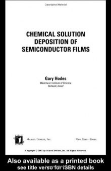 Chemical Solution Deposition Of Semiconductor Films (Food Science & Technology Seri)