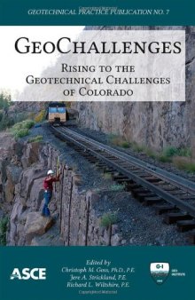 GeoChallenges: Rising to the Geotechnical Challenges of Colorado