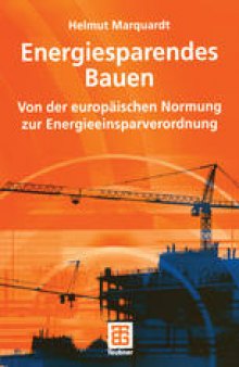 Energiesparendes Bauen: Von der europäischen Normung zur Energieeinsparverordnung