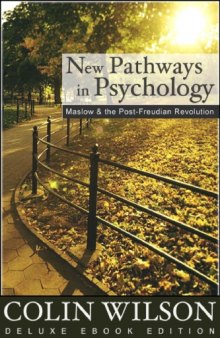 New Pathways in Psychology: Maslow and the Post-Freudian Revolution