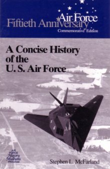 A concise history of the U. S. Air Force