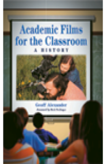 Academic Films for the Classroom. A History