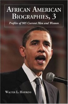 African American Biographies, 3: Profiles of 909 Current Men and Women (v. 3)