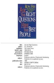 Ask the Right Questions Hire the Best People (1999)