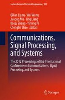 Communications, Signal Processing, and Systems: The 2012 Proceedings of the International Conference on Communications, Signal Processing, and Systems