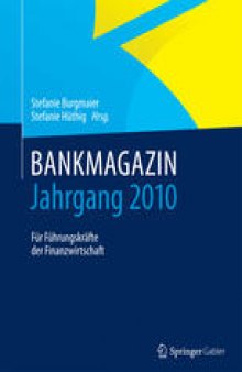 BANKMAGAZIN – Jahrgang 2010: Für Führungskräfte der Finanzwirtschaft