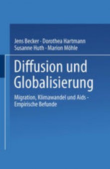 Diffusion und Globalisierung: Migration, Klimawandel und Aids — Empirische Befunde