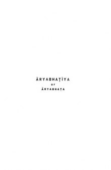 Āryabhaṭīya of Āryabhaṭa: Critically Edited with Introduction and English Translation