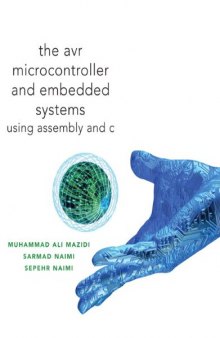 AVR Microcontroller and Embedded Systems: Using Assembly and C (Pearson Custom Electronics Technology)