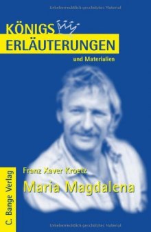 Erläuterungen Zu Franz Xaver Kroetz, Maria Magdalena