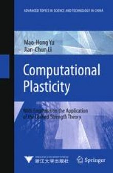 Computational Plasticity: With Emphasis on the Application of the Unified Strength Theory