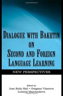 Dialogue with Bakhtin on second and foreign language learning: new perspectives