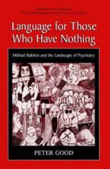 Language for Those Who have Nothing: Mikhail Bakhtin and the Landscape of Psychiatry