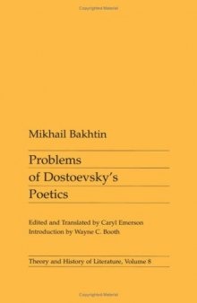 Problems of Dostoevsky's Poetics (Theory & History of Literature)