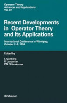Recent Developments in Operator Theory and Its Applications: International Conference in Winnipeg, October 2–6, 1994
