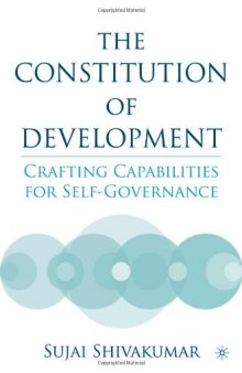 The Constitution of Development: Crafting Capabilities for Self-Governance