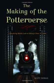 The Making of the Potterverse: A Month-By-Month Look at Harry's First 10 Years