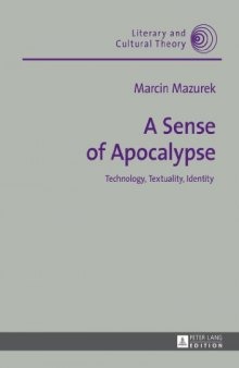 A sense of apocalypse : technology, textuality, identity