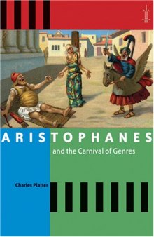 Aristophanes and the Carnival of Genres (Arethusa Books)