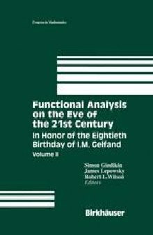 Functional Analysis on the Eve of the 21st Century Volume II: In Honor of the Eightieth Birthday of I. M. Gelfand