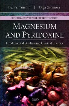 Magnesium and Pyridoxine: Fundamental Studies and Clinical Practice