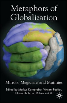 Metaphors in Globalization: Mirrors, Magicians and Mutinies