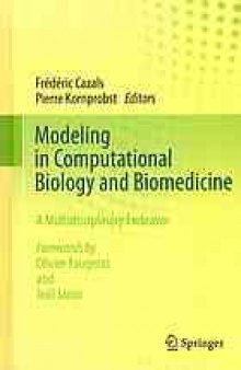 Modeling in computational biology and biomedicine : a multidisciplinary endeavor