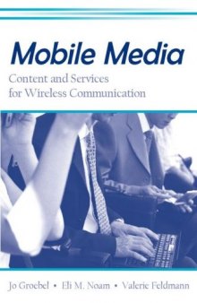 Mobile Media: Content And Servies for Wireless Communcations (European Institute for the Media) (European Institute for the Media)