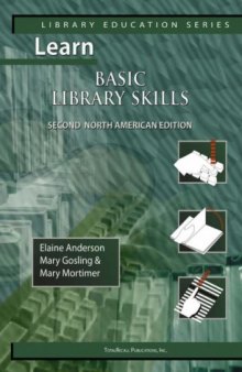 Learn Basic Library Skills Second North American Edition (Library Education Series)