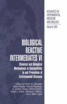 Biological Reactive Intermediates VI: Chemical and Biological Mechanisms in Susceptibility to and Prevention of Environmental Diseases
