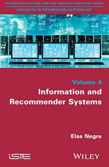 Advances in information systems set. Volume 4, Information and recommender systems