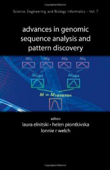 Advances in Genomic Sequence Analysis and Pattern Discovery (Science, Engineering, and Biology Informatics, 7)