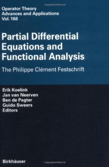 Partial Differential Equations and Functional Analysis. The Philippe Clement Festschrift