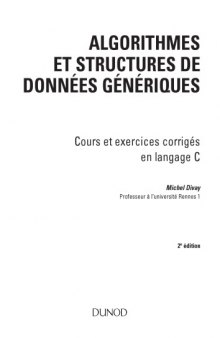 Algorithmes et structures de données génériques - Cours et exercices corrigés en langage C