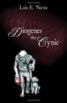 Diogenes The Cynic: The War Against The World  
