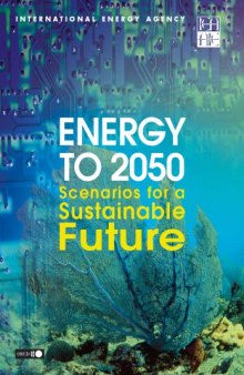 Energy to 2050 : scenarios for a sustainable future
